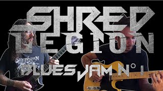 Shred Legion | Blues Jam N°1