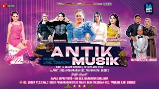 🔴Live Streaming Yang Manis ' ANTIK MUSIC ' | Ds.Pengaradan Blok Tikungan | Kamis, 16 Oktober 2025