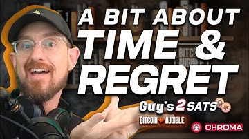 2Sats - A Bit About Time & Regret