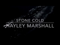 Stone Cold (Demi Lovato Cover) - Hayley Marshall