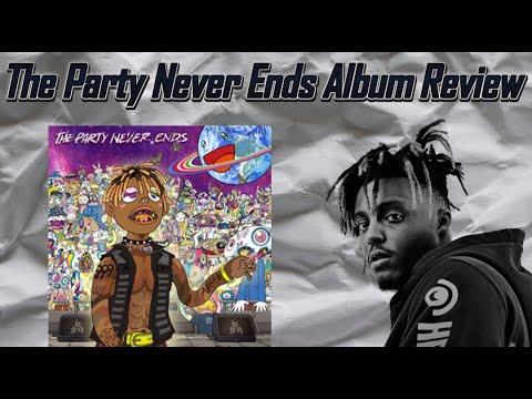 Juice WRLD - The Party Never Ends Album Review - YouTube