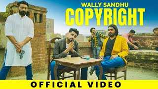 Copyright | Wally Sandhu | Arbaz Khan | Daddy Beats | New Punjabi Songs 2022