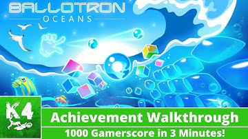 Ballotron Oceans - Achievement Walkthrough - 1000G IN 3 MINUTES - Xbox & Windows Stack!