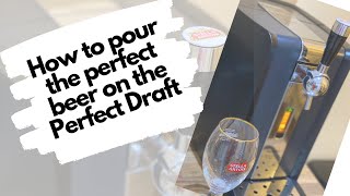 Perfect Draft - pour the perfect beer using the Perfect Draft