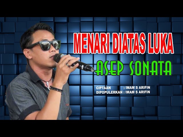 MENARI DIATAS LUKA (Imam S Arifin) _ ASEP SONATA class=