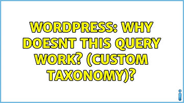 Wordpress: Why doesnt this query work? (Custom Taxonomy)? (2 Solutions!!)