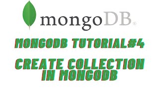 MongoDB Tutorial#4 CREATE COLLECTION IN MONGODB (5 MINUTE TUTORIAL)