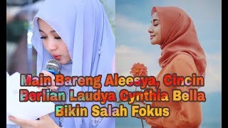 Download Lagu Main Bareng Aleesya, Cincin Berlian Laudya Cynthia Bella Jadi Salah Fokus MP3 Download Lagu Main Bareng Aleesya, Cincin Berlian Laudya Cynthia Bella Jadi Salah Fokus MP3