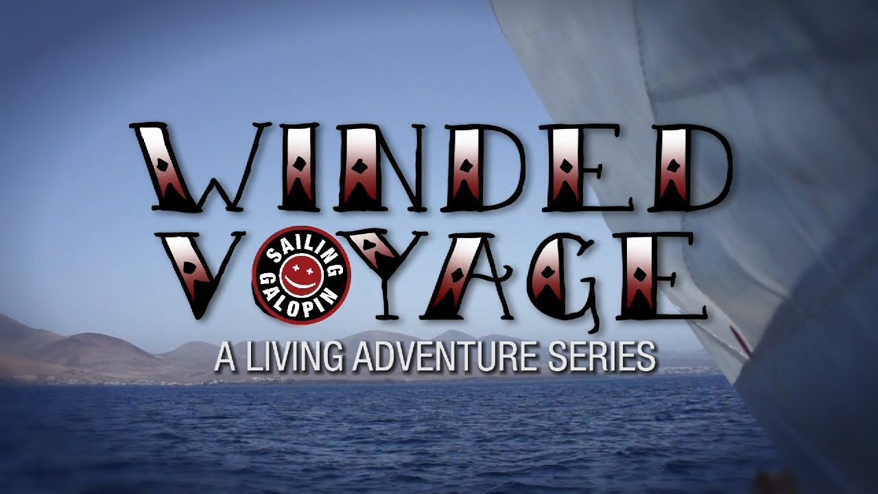 Winded Voyage 3 | Episode 7 | Sailing To Costa De Papagayo