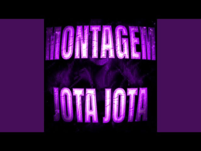 MONTAGEM JOTAJOTA (Super Slowed)