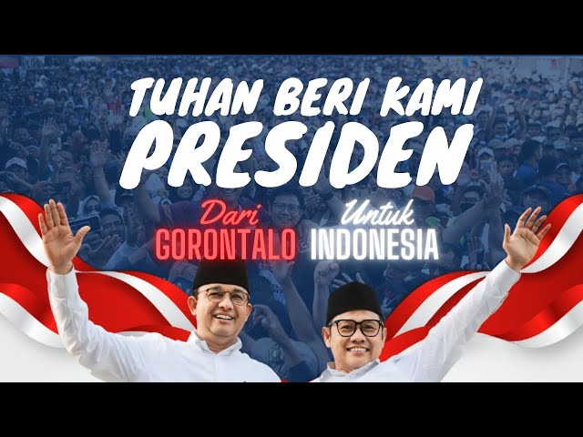 TUHAN BERI KAMI PRESIDEN - LAGU UNTUK ANIES BASWEDAN #aminajadulu class=