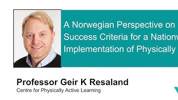 Physically Active Learning: A Norwegian Perspective on Nationwide Implementation