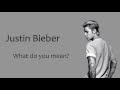 Justin Bieber What Do You Mean Letra