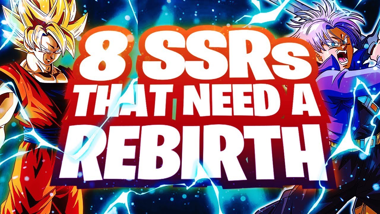 dokkan ssr tier 8 SSRs That SHOULD Get Rebirths ASAP In Dragon Ball Z Dokkan Battle