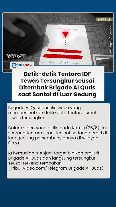 Keluar dari Gedung Persembunyian di Gaza, Tentara Israel Tewas Tersungkur Ditembak Brigade Al Quds