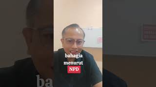 Defenisi Bahagia Memurut Npd