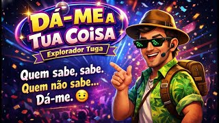 Explorador Tuga - Dá Me A Tua Coisa - Janeiro 2026