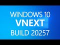 Windows 10 Build 20257 - Once Again from the FE_RELEASE Branch!
