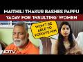 Maithili Thakur Bashes Pappu Yadav For 'Insulting' Women: "Won't Be Able To Forgive Him"