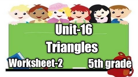 Triangles // Worksheet-2 // Unit-16 // Class -5th // #DAV Book#CBSC#