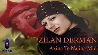 Zilan Derman - Axinate Nalinamın / Kürtçe Ağlatan Dertli Türküler (KÜRTÇE UZUN HAVA) Resimi