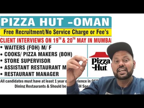FREE RECRUITMENT FOR OMAN ?? ,Company was PIZZA HUT