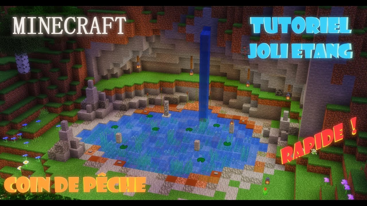 MINECRAFT / COMMENT FAIRE UN MAGNIFIQUE ETANG / PETIT COIN DE PECHE