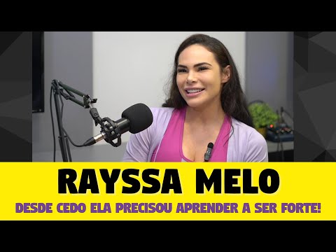 Rayssa Melo: desde cedo precisou ser forte!