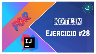 28. Ejercicios en Kotlin | Bucles | Calcular el factorial de un número