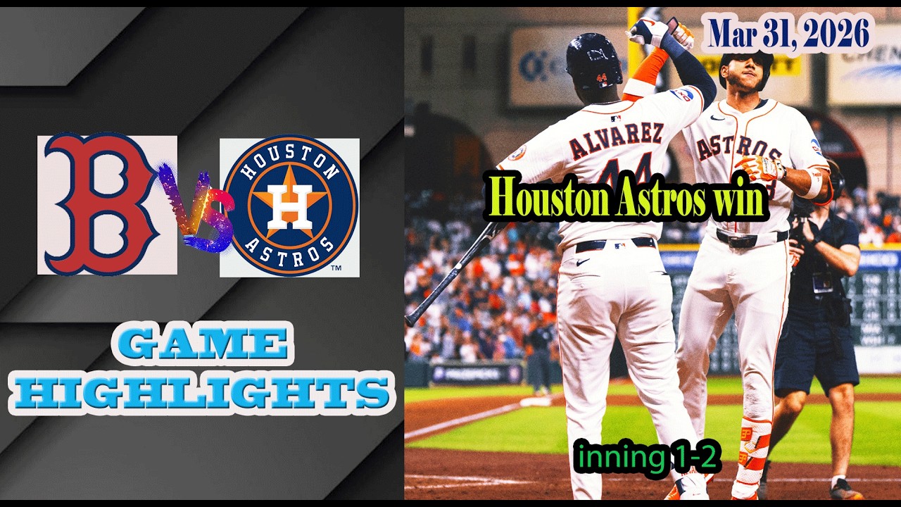 Houston Astros Vs Boston Red Sox Inning 7 9 Game Highlights 31 3 2026 