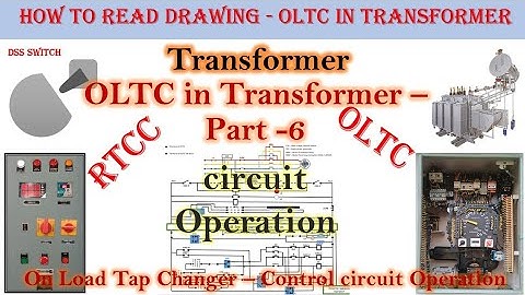 On load tap changer || Control Circuit Operation || Part -6 || Hindi
