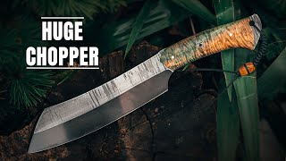 Making a HUGE CHOPPER - our biggest knife so far