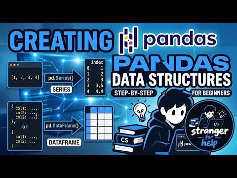 Creating Pandas Data Structures | Python Tutorial