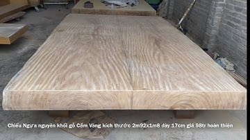 🔴Chiếu Ngựa Nguyên Khối gỗ Cẩm Vàng chọn gỗ kỹ và lựa vân tuyển kích thước 2m92x1m8 dày 17cm