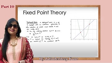 Fixed Point Theory(Lecture 10)(PMA428)
