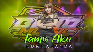 Tanpo Aku - Indri Ananda - Bejo Music - (Official Music Video)