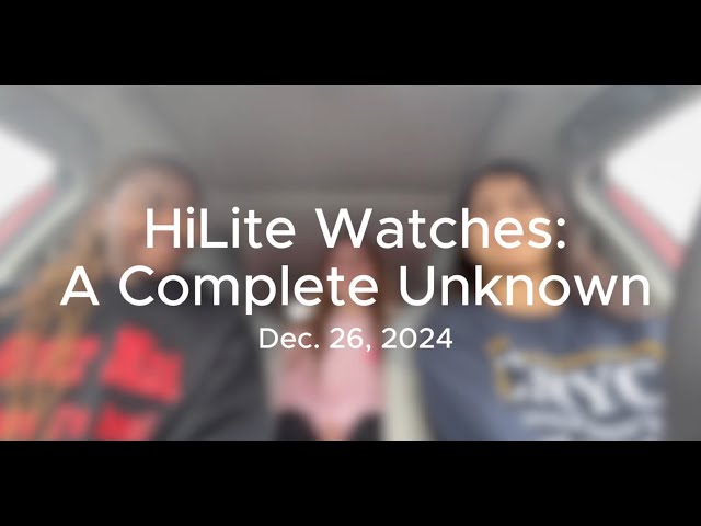 HiLite staff reviews the movie "A Complete Unknown"
