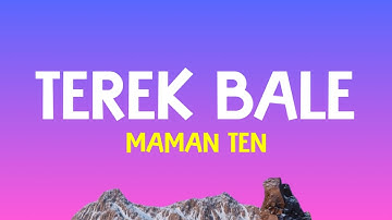 Maman Ten - Terek Bale (Lirik Lagu)