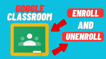 How To Un Enroll From Gogle Class Room - Quick & Easy