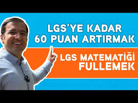 LGS’ye Kadar 60 Puan Artırmak | LGS Matematiği Fullemek