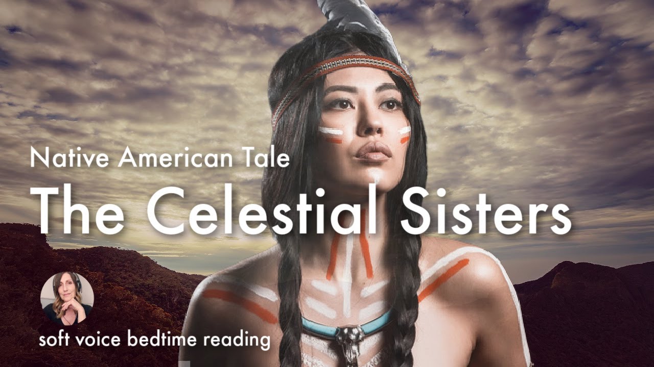 THE CELESTIAL SISTERS (aka White Hawk) - Native American Bedtime Story with Crackling Fire Sounds
