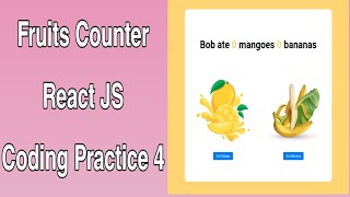 Fruits Counter Coding Pratice 4  || ReactJS  Frontend  || #nxtwave || #ccbp