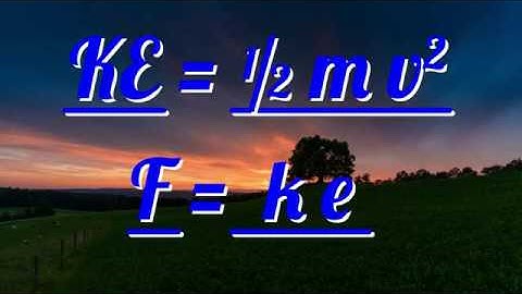 Equations 08; KE = ½mv² & F = ke - GCSE IGCSE 9-1 Physics - Science - Succeed In Your GCSE and IGCSE