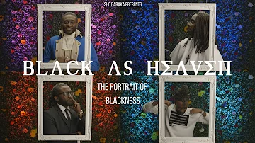 Black As Heaven: The Portraits of Blackness by Sho Baraka ft Mag44
