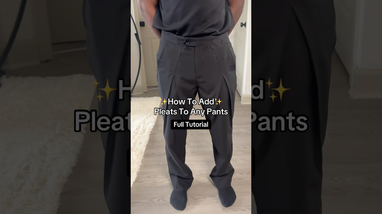 How Add Pleats To Any Pants In Your Closet *Full Tutorial