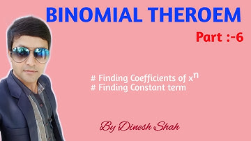 Class 12 Maths || BINOMIAL THEOREM || Part 6 || Finding Coefficients || By Dinesh Shah ||