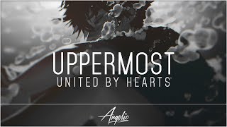 Uppermost - United In Hearts