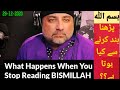 Stopping bismillah effect how can one stop reciting    