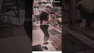 The Most Unhinged Karen Moments Ever Caught On Camera