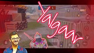 Montage M24 - Yalgaar (CARRYMINATI X Wily Frenzy) | Sazzad